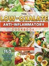 The Low-Oxalate Anti-Inflammatory Cookbook