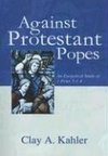 Against Protestant Popes