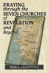 Praying Through the Seven Churches of Revelation and Beyond