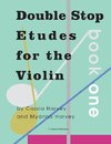 Double Stop Etudes for the Violin, Book One