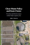 Clean Water Policy and State Choice