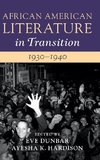 African American Literature in Transition, 1930-1940