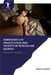 Narratives on Prostitution and Identity in Venezuelan Women