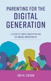 Parenting for the Digital Generation