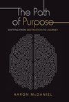 The Path of Purpose