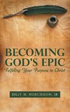 Becoming God's Epic