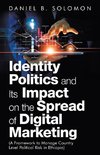 Identity Politics and Its Impact on the Spread of Digital Marketing