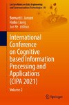 International Conference on Cognitive based Information Processing and Applications (CIPA 2021)