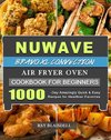 NuWave Bravo XL Convection Air Fryer Oven Cookbook for Beginners