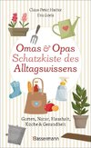 Omas und Opas Schatzkiste des Alltagswissens