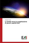 La strada verso la progettazione di piccoli satelliti SAR