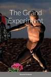 The Grand Experiment