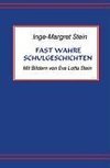 Fast wahre Schulgeschichten