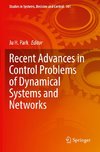 Recent Advances in Control Problems of Dynamical Systems and Networks