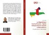 La République Centrafricaine : Après indépendance=Avant indépendance