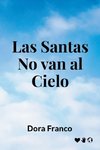 Las santas no  van al cielo