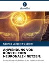 ANWENDUNG VON KÜNSTLICHEN NEURONALEN NETZEN: