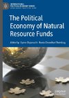 The Political Economy of Natural Resource Funds