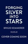 Forging Silver into Stars