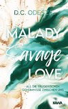 Malady Savage Love