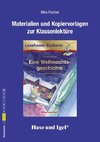 Eine Weihnachtsgeschichte. Begleitmaterial