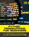 PYTHON PROGRAMMING FOR BEGINNERS