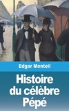 Histoire du célèbre Pépé