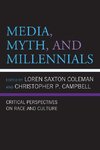 Media, Myth, and Millennials