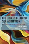 Getting Real about Sex Addiction