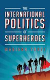 The International Politics of Superheroes