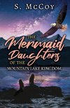 The Mermaid Daughters of the Mountain Lake Kingdom