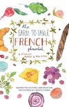 Farm to Table French Phrasebook