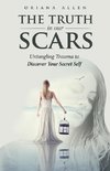 The Truth in Our Scars