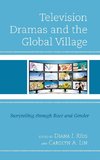 Television Dramas and the Global Village