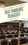 Post-Pandemic Pedagogy