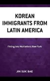 Korean Immigrants from Latin America