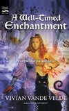 A Well-Timed Enchantment