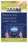 Rhetoric and Governance under Trump