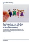 Partizipation von Kindern und Jugendlichen bei der Hilfeplanerstellung