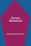 Essays Æsthetical