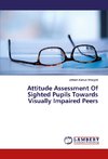 Attitude Assessment Of Sighted Pupils Towards Visually Impaired Peers