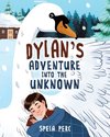 Dylan's Adventure Into the Unknown