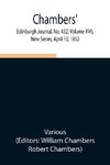 Chambers' Edinburgh Journal, No. 432, Volume XVII, New Series, April 10, 1852