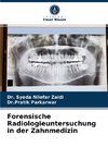 Forensische Radiologieuntersuchung in der Zahnmedizin