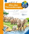 Wieso? Weshalb? Warum? Alles über Tierwanderungen - Band 37