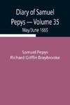 Diary of Samuel Pepys - Volume 35