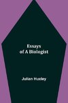 Essays of a Biologist