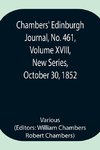 Chambers' Edinburgh Journal, No. 461, Volume XVIII, New Series, October 30, 1852