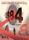 Nineteen Eighty-Four. The Graphic Novel