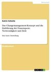 Das Changemanagement-Konzept und die Einführung der Frauenquote. Notwendigkeit und Ziele